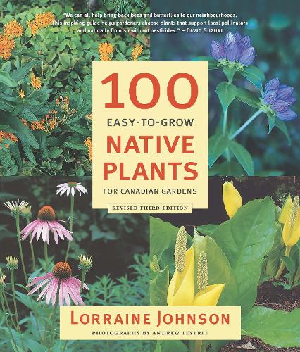 Паперова книга «100 Easy-to-Grow Native Plants for Canadian Gardens», автор Лоррейн Джонсон - фото №1