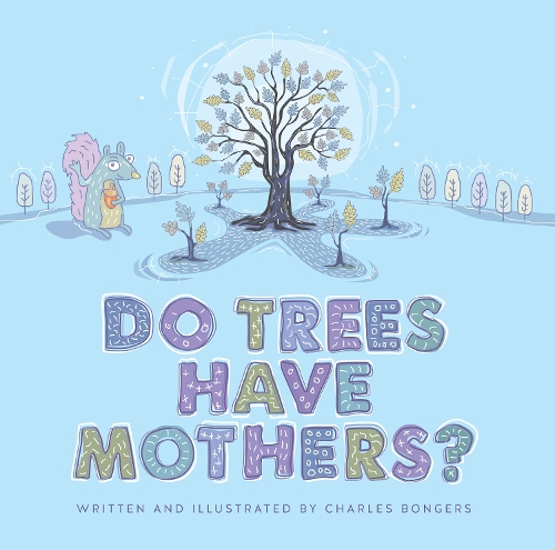 Бумажная книга «Do Trees Have Mothers?», автор Чарльз Бонгерс - фото №1