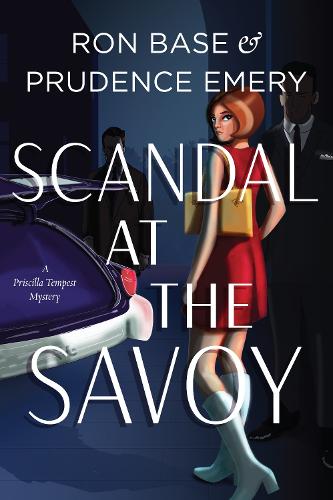 Паперова книга «Scandal at the Savoy: A Priscilla Tempest Mystery, Book 2», авторів Пруденс Емері, Рон Бейс - фото №1