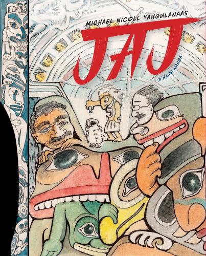 Бумажная книга «JAJ: A Haida Manga», автор Майкл Николь Яхгуланас - фото №1