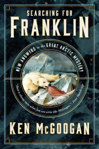 [object Object] «Searching for Franklin: New Light on History's Worst Arctic Disaster», автор Кен МакГуган - фото №1