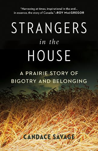 Бумажная книга «Strangers in the House: A Prairie Story of Bigotry and Belonging», автор Кэндис Сэвидж - фото №1