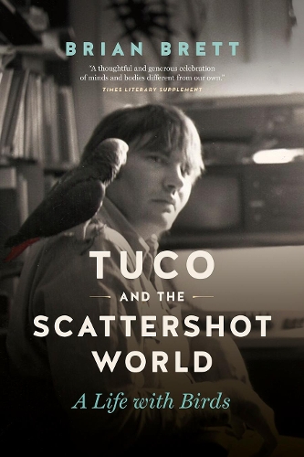 Бумажная книга «Tuco and the Scattershot World: A Life with Birds», автор Брайан Бретт - фото №1