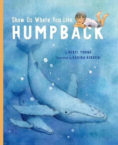 Бумажная книга «Show Us Where You Live, Humpback», автор Берил Янг - фото №1