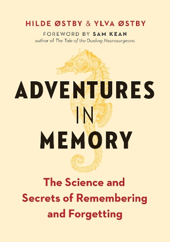 Паперова книга «Adventures in Memory: The Science and Secrets of Remembering and Forgetting», авторів Хільда Остбі, Ілва Остбі - фото №1