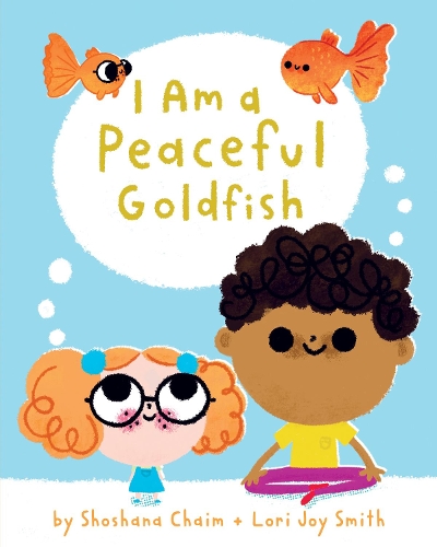 Бумажная книга «I Am a Peaceful Goldfish», автор Шошана Хаим - фото №1