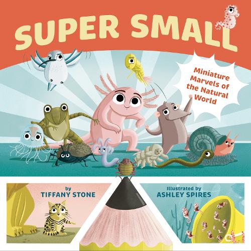 Бумажная книга «Super Small: Miniature Marvels of the Natural World», автор Тиффани Стоун - фото №1