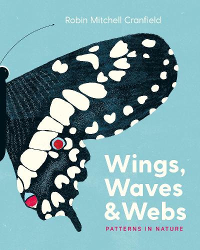 [object Object] «Wings, Waves, and Webs: Patterns in Nature», автор Робін Мітчелл Кренфілд - фото №1
