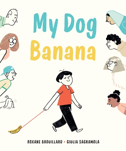 Бумажная книга «My Dog Banana», автор Роксана Бруйяр - фото №1