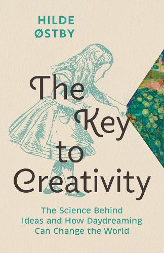 Бумажная книга «The Key to Creativity: The Science Behind Ideas and How Daydreaming Can Change the World», автор Хильде Остби - фото №1