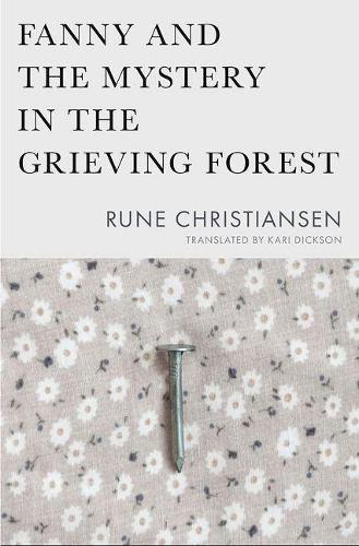 [object Object] «Fanny and the Mystery in the Grieving Forest», авторів Кері Діксон, Руна Крістіансен - фото №1