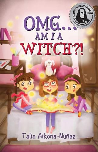 Бумажная книга «OMG... Am I a Witch?!», автор Талия Айкенс-Нуньес - фото №1