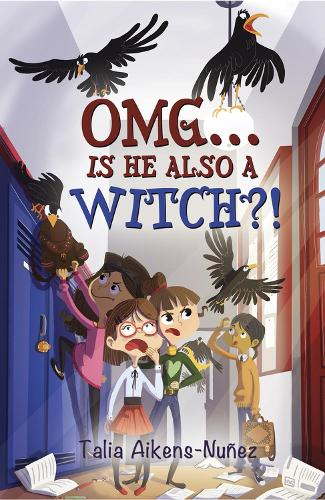 Бумажная книга «OMG... Is He Also a Witch?!», автор Талия Айкенс-Нуньес - фото №1