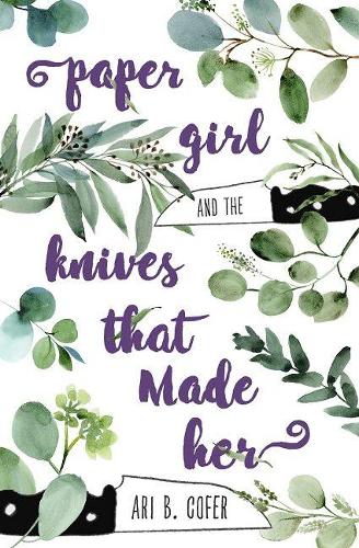 Бумажная книга «Paper Girl and the Knives that Made Her», автор Ари Б. Кофер - фото №1