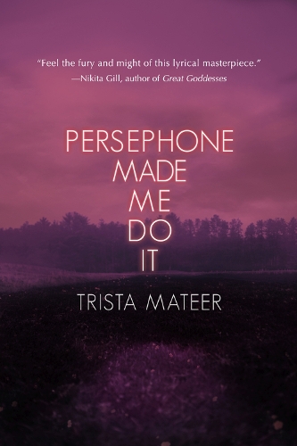 Бумажная книга «Persephone Made Me Do It», автор Триста Матир - фото №1