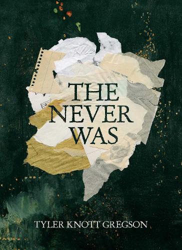 Паперова книга «The Never Was», автор Тайлер Нотт Грегсон - фото №1