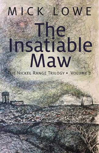 Бумажная книга «The Insatiable Maw: The Nickel Range Trilogy, Volume 2», автор Мик Лоу - фото №1