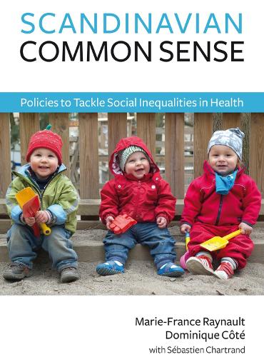 Бумажная книга «Scandinavian Common Sense: Policies to Tackle Social Inequalities in Health», авторов Доминик Котэ, Мари-Франс Рейно - фото №1