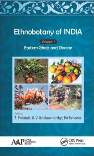 Бумажная книга «Ethnobotany of India, Volume 1: Eastern Ghats and Deccan», авторов Бир Бахадур, К. В. Кришнамурти, Т. Пуллайя - фото №1