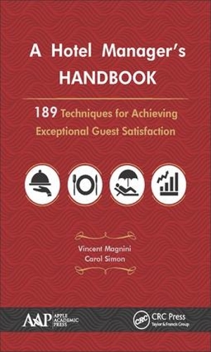 Бумажная книга «A Hotel Manager's Handbook: 189 Techniques for Achieving Exceptional Guest Satisfaction», авторов Кэрол Дж. Саймон, Винсент П. Магнини - фото №1