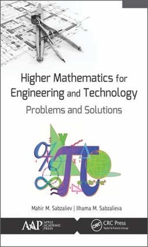 [object Object] «Higher Mathematics for Engineering and Technology: Problems and Solutions», авторів Ігама М. Сабзалієва, Махір М. Сабзалієв - фото №1