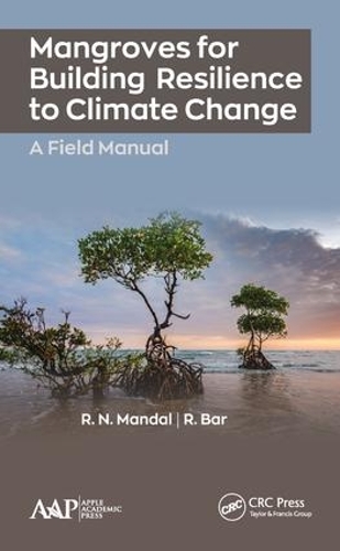 Бумажная книга «Mangroves for Building Resilience to Climate Change», авторов Р. Бар, Р.Н. Мандал - фото №1