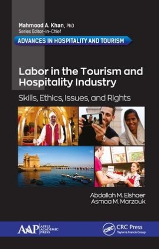 Бумажная книга «Labor in the Tourism and Hospitality Industry: Skills, Ethics, Issues, and Rights», автор Абдалла М. Эльшаер - фото №1