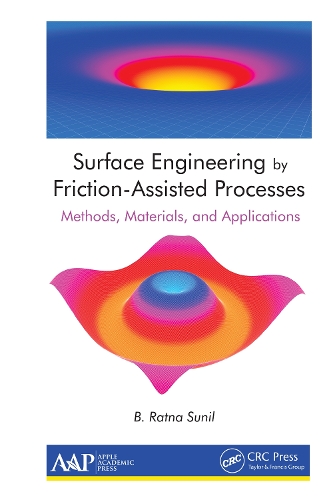 Бумажная книга «Surface Engineering by Friction-Assisted Processes: Methods, Materials, and Applications», автор Б. Ратна Сунил - фото №1
