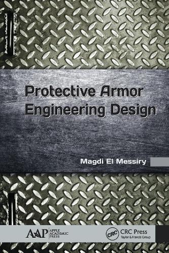 Бумажная книга «Protective Armor Engineering Design», автор Магди Эль Мессири - фото №1