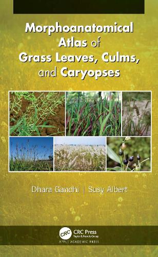 Бумажная книга «Morphoanatomical Atlas of Grass Leaves, Culms, and Caryopses», авторов Дхара Ганди, Сьюзи Альберт - фото №1