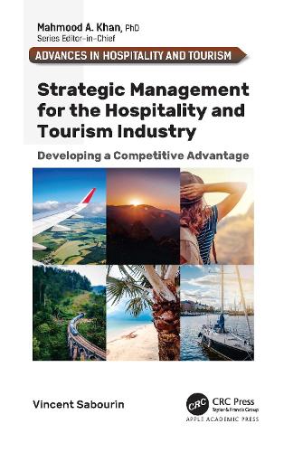 Бумажная книга «Strategic Management for the Hospitality and Tourism Industry: Developing a Competitive Advantage», автор Винсент Сабурин - фото №1