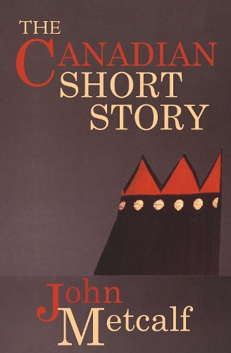 Бумажная книга «The Canadian Short Story», автор Джон Меткалф - фото №1