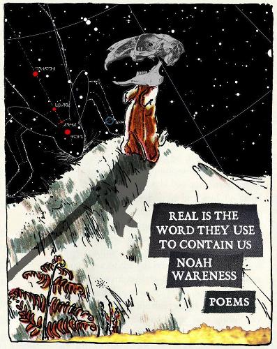 Бумажная книга «Real is the Word They Use to Contain Us», автор Ной Варенесс - фото №1