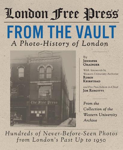 Бумажная книга «London Free Press: From the Vault», автор Дженнифер Грейнджер - фото №1