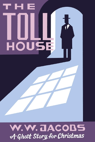 Бумажная книга «The Toll House: A Ghost Story for Christmas», автор У. У. Джейкобс - фото №1