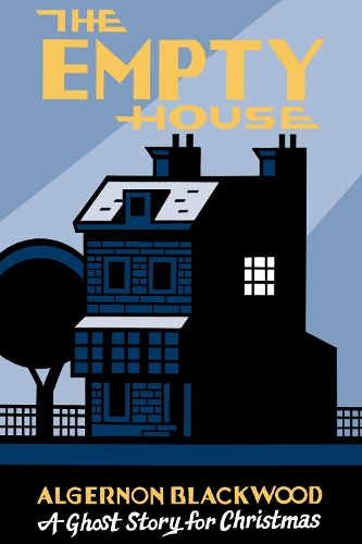 Бумажная книга «The Empty House: A Ghost Story for Christmas», автор Алджернон Блэквуд - фото №1
