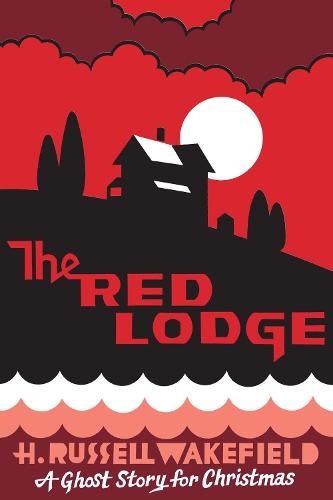 Бумажная книга «The Red Lodge: A Ghost Story for Christmas», автор Х.Р. Уэйкфилд - фото №1