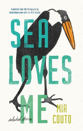 Бумажная книга «Sea Loves Me: Selected Stories», автор Миа Коуто - фото №1