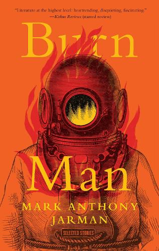 Бумажная книга «Burn Man: Selected Stories», автор Марк Энтони Джарман - фото №1