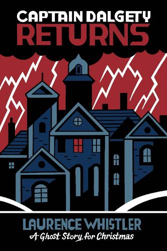 Бумажная книга «Captain Dalgety Returns: A Ghost Story for Christmas», автор Лоранс Уистлер - фото №1