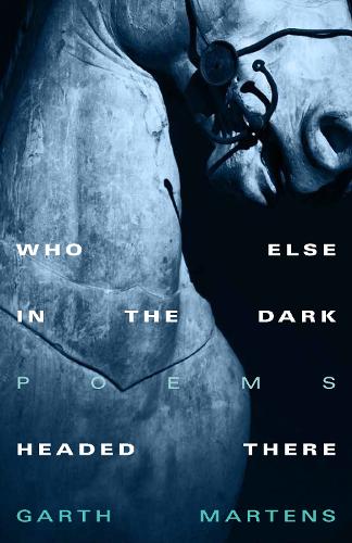 Бумажная книга «Who Else in the Dark Headed There», автор Гарт Мартенс - фото №1
