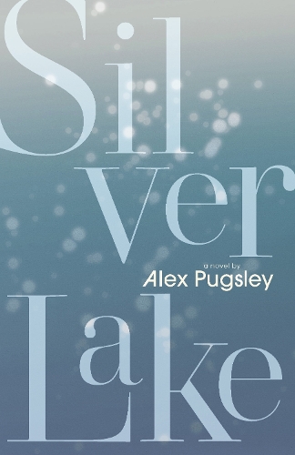 Paper book «Silver Lake», author Alex Pugsley - фото №1
