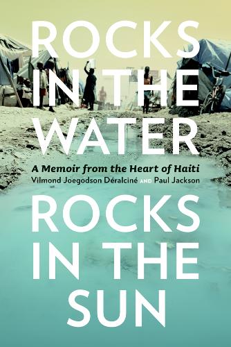 Бумажная книга «Rocks in the Water, Rocks in the Sun: A Memoir from the Heart of Haiti», авторов Пол Джексон, Вильмонд Жоегодсон Деральсине - фото №1