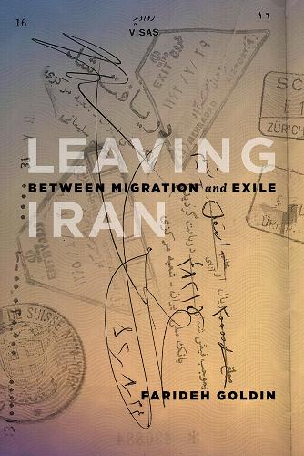 Бумажная книга «Leaving Iran: Between Migration and Exile», автор Фарида Голдин - фото №1