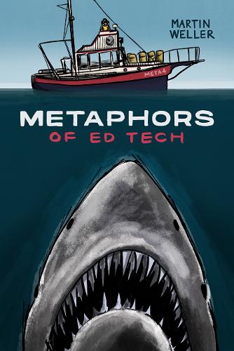 [object Object] «Metaphors of Ed Tech», автор Мартин Веллер - фото №1