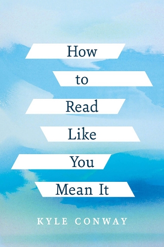 Паперова книга «How to Read Like You Mean It», автор Кайл Конвей - фото №1