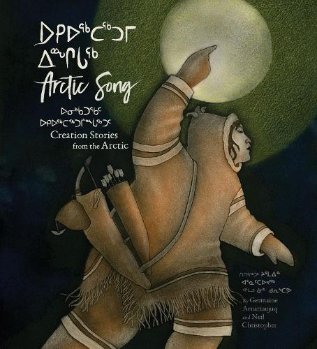 Паперова книга «Arctic Song: Creation Stories From the Arctic», автор Ніл Крістофер - фото №1