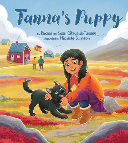 Паперова книга «Tanna's Puppy», авторів Рейчел Кіцуалік-Тінслі, Шон Кітсуалік-Тінслі - фото №1
