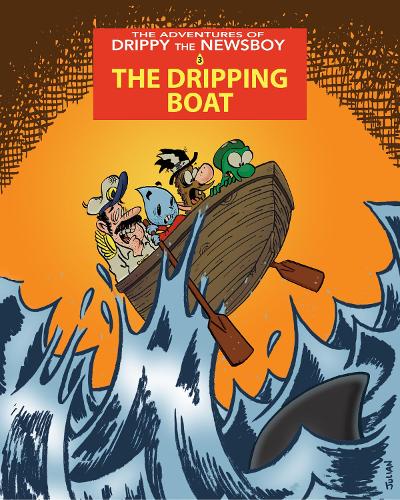 Бумажная книга «The Adventures of Drippy the Newsboy 3: The Dripping Boat: The Dripping Boat», автор Джулиан Лоуренс - фото №1