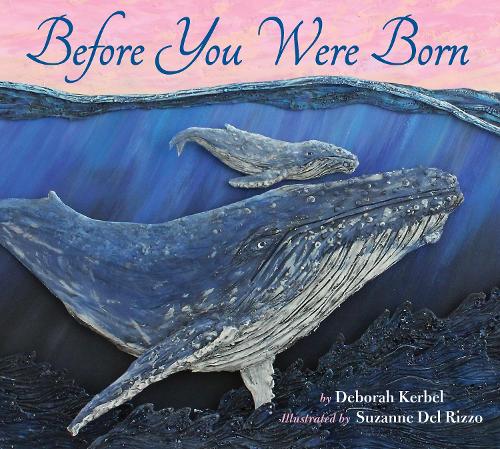 Паперова книга «Before You Were Born», авторів Дебора Кербель, Сюзанна Дель Ріццо - фото №1